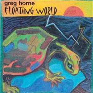 Greg Horne - Floating World FLAC album