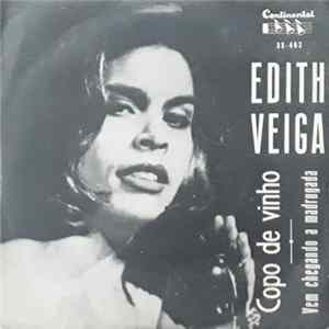 Edith Veiga - Copo De Vinho / Vem Chegando A Madrugada FLAC album
