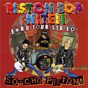 So-Cho Pistons - Euro Tour Ltd EP FLAC album