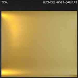 Tiga - Blondes Have More Fun FLAC album