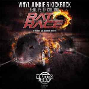 Vinyl Junkie & Kickback Feat. Peter Culture - Rat Race FLAC album