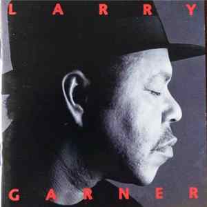 Larry Garner - Standing Room Only FLAC album