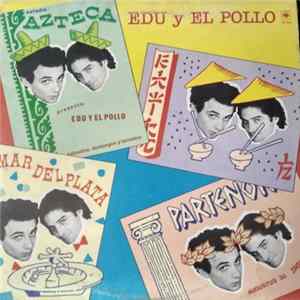Edu Y El Pollo - Edu Y El Pollo FLAC album