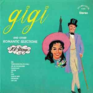 101 Strings - Gigi and Other Romantic Selections FLAC album