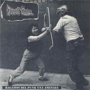 Proyecto Terror / Denak - Hagamos Del Punk Una Amenaza / Estado De Bienestar FLAC album