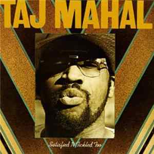 Taj Mahal - Satisfied 'N Tickled Too FLAC album
