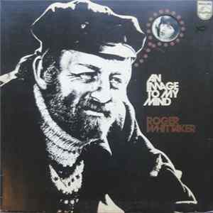 Roger Whittaker - An Image To My Mind FLAC album