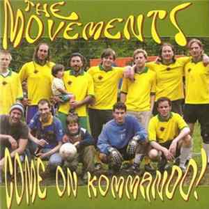 The Movements - Come On Kommando! FLAC album