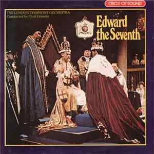 The London Symphony Orchestra - Edward The Seventh FLAC album