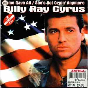 Billy Ray Cyrus - Some Gave All / She's Not Cryin' Anymore FLAC album