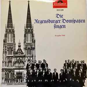 Regensburger Domspatzen - Die Regensburger Domspatzen Singen FLAC album