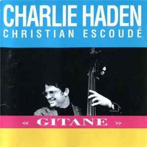 Charlie Haden & Christian Escoudé - Gitane FLAC album