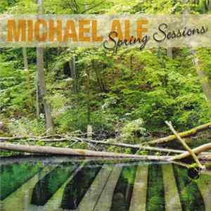 Michael Alf - Spring Sessions FLAC album
