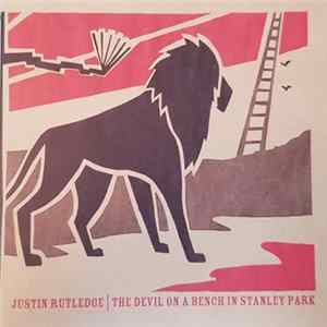 Justin Rutledge - The Devil On A Bench In Stanley Park FLAC album