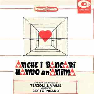 Berto Pisano, Terzoli & Vaime - Anche I Bancari Hanno Un'Anima FLAC album