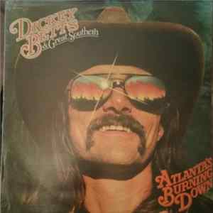 Dickey Betts & Great Southern - Atlanta's Burning Down FLAC album