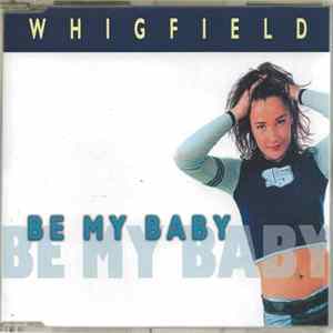 Whigfield - Be My Baby FLAC album