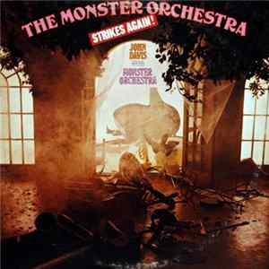 John Davis And The Monster Orchestra - The Monster Strikes Again FLAC album