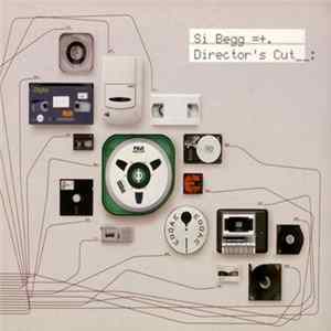 Si Begg - Director's Cut FLAC album