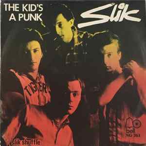 Slik - The Kid's A Punk FLAC album