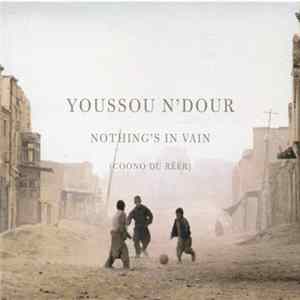 Youssou N'Dour - Nothing's In Vain (Coono Du Réér) FLAC album