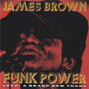 James Brown - Funk Power - 1970: A Brand New Thang FLAC album