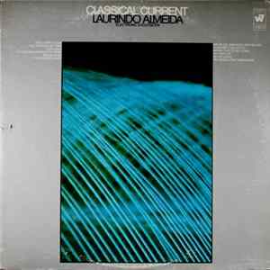 Laurindo Almeida - Classical Current FLAC album