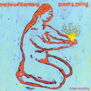 Dog Faced Hermans - Bump And Swing FLAC album