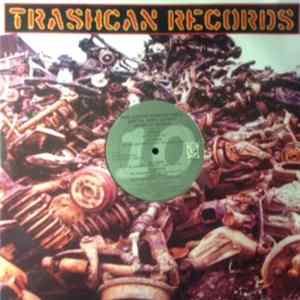 Various - Members Of Trashcan - Take Out The Motherfuckin' Garbage Volume 1 (Special Remix Edition) FLAC album