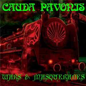 Cauda Pavonis - Wars & Masquerades FLAC album