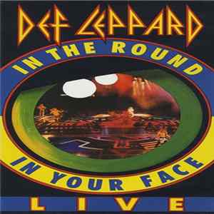 Def Leppard - In The Round In Your Face (Live) FLAC album