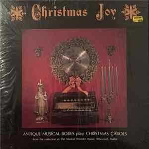 The Musical Wonder House - Christmas Joy: Glorious Antique Musical Boxes Play Christmas Carols FLAC album