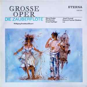 Wolfgang Amadeus Mozart, Maria Stader, Rita Streich, Ernst Haefliger, Josef Greindl, Dietrich Fischer-Dieskau - Die Zauberflöte (Opernquerschnitt) FLAC album