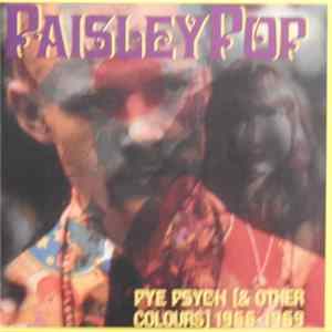 Various - Paisley Pop - Pye Psych [& Other Colours] 1966-1969 FLAC album