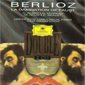 Berlioz / Orchestre Lamoureux / Markevitch - La Damnation De Faust - Legende Dramatique Op. 24 FLAC album