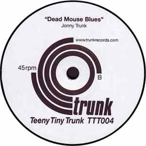 Jonny Trunk - Dead Soon / Dead Mouse Blues FLAC album