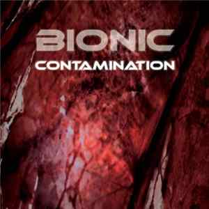 Bionic - Contamination FLAC album