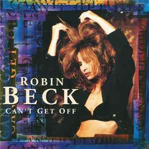 Robin Beck - Can't Get Off FLAC album