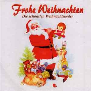 Various - Frohe Weihnachten - Die Schönsten Weihnachtslieder FLAC album