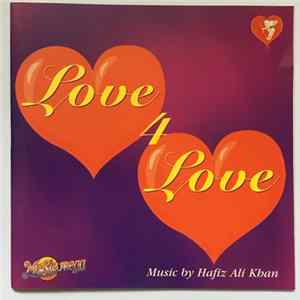 Hafiz Ali Khan - Love 4 Love FLAC album