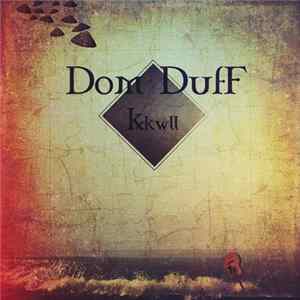 Dom Duff - K/kwll (Kercool) FLAC album