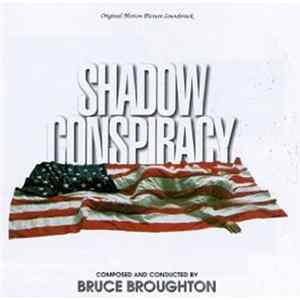 Bruce Broughton - Shadow Conspiracy (Original Motion Picture Soundtrack) FLAC album