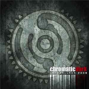 Chromatic Dark - Hateballads 2008 FLAC album