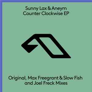 Sunny Lax & Aneym - Counter Clockwise EP FLAC album