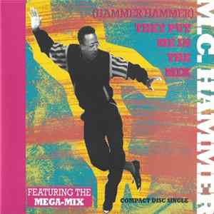 M.C. Hammer - (Hammer Hammer) They Put Me In The Mix FLAC album