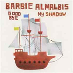 Barbie Almalbis - Goodbye My Shadow FLAC album