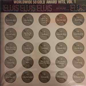 Elvis - Worldwide 50 Gold Award Hits, Vol. 1 FLAC album