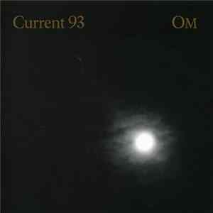 Current 93 / OM - Inerrant Rays Of Infallible Sun (Blackship Shrinebuilder) FLAC album