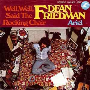 Dean Friedman - Well, Well, Said The Rocking Chair / Ariel FLAC album