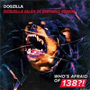 Dogzilla - Dogzilla (Alex Di Stefano Remix) FLAC album